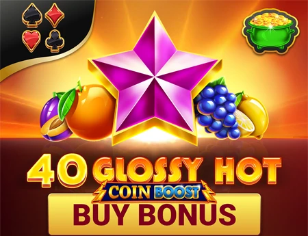 40 Glossy Hot Coin Boost