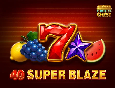 40 Super Blaze: Fortune Chest