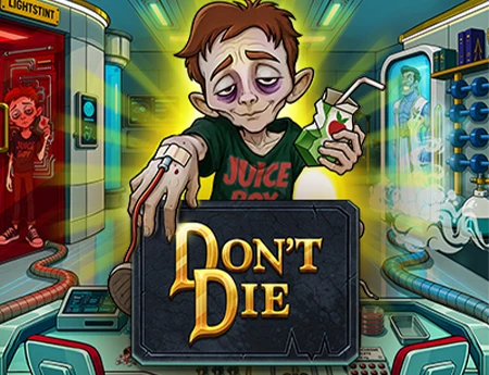 Don't die