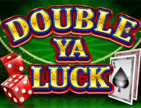 Double Ya Luck!