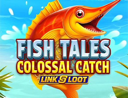 Fish Tales Colossal Catch Link&Loot