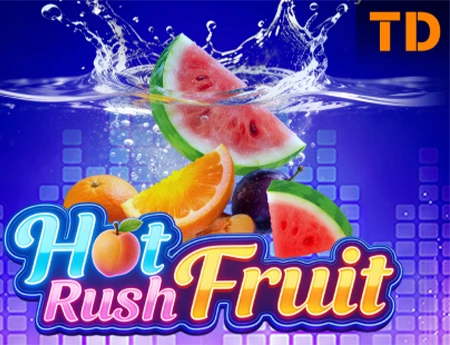 Hot Rush Fruit