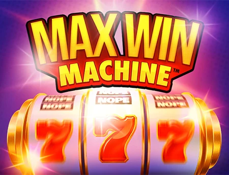 Max Win Machine