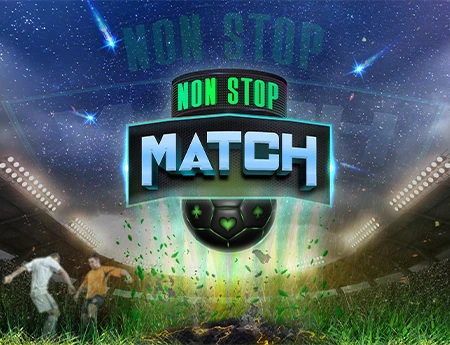 Non Stop Match