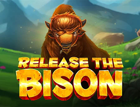 Release the Bison