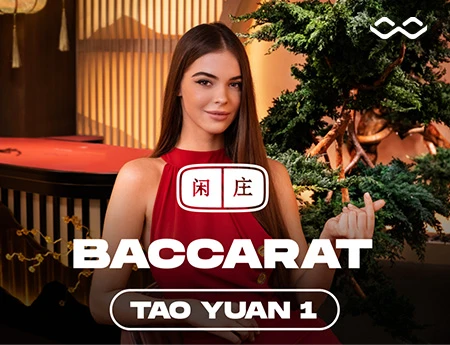 Tao Yuan Baccarat 1