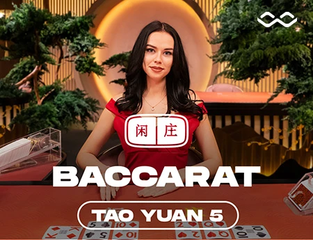 Tao Yuan Baccarat 5