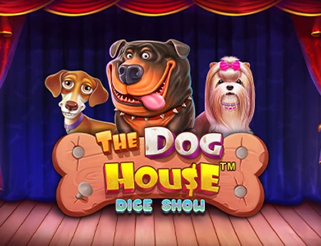 The Dog House Dice Show