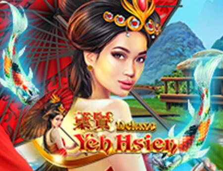 Yeh Hsien Deluxe